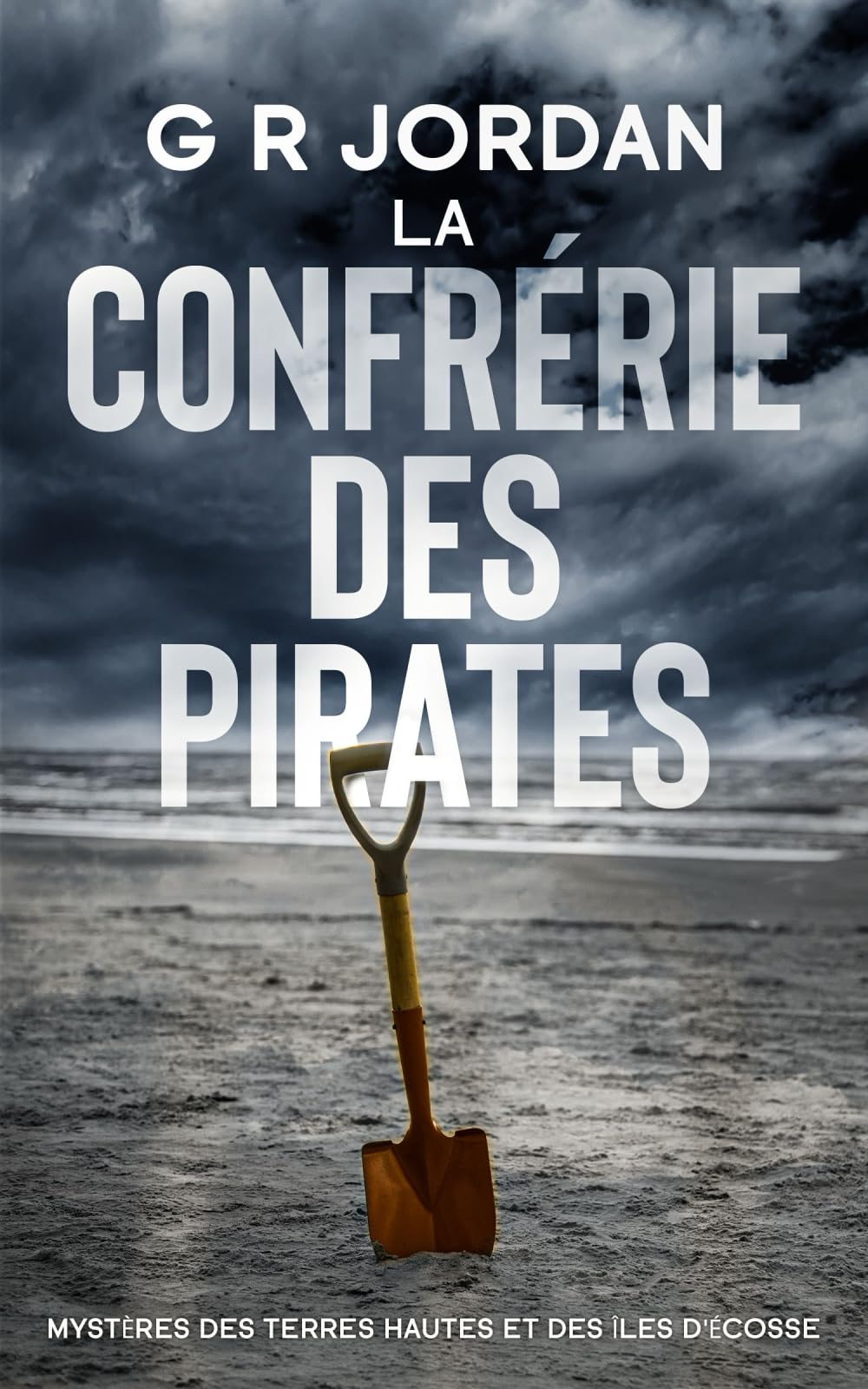 La Confrérie des Pirates: Mystères des Terres Hautes et des Îles d'Écosse book