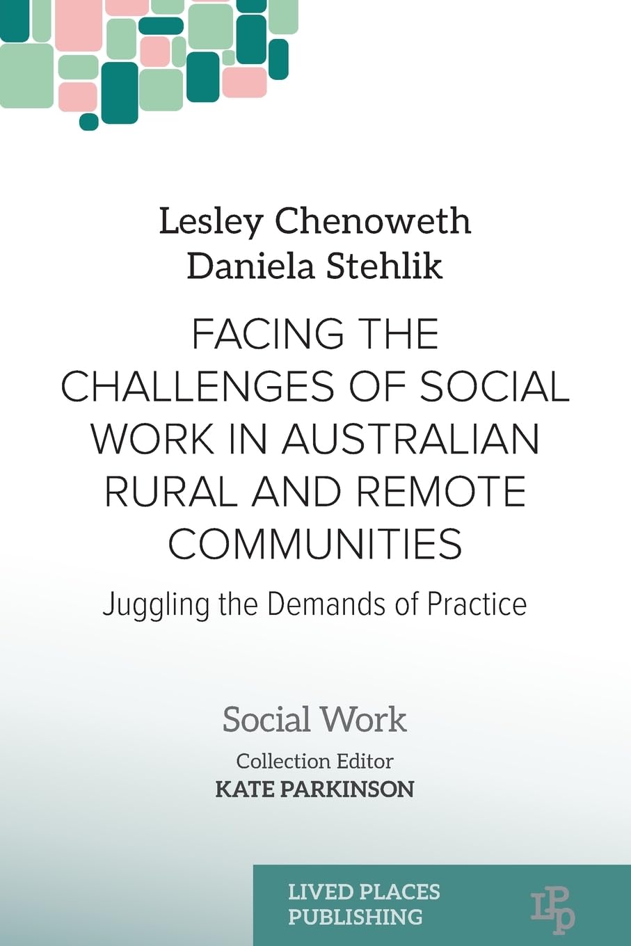 Facing the Challenges of Social Work in Australian Rural and Remote Communities Social Sciences
