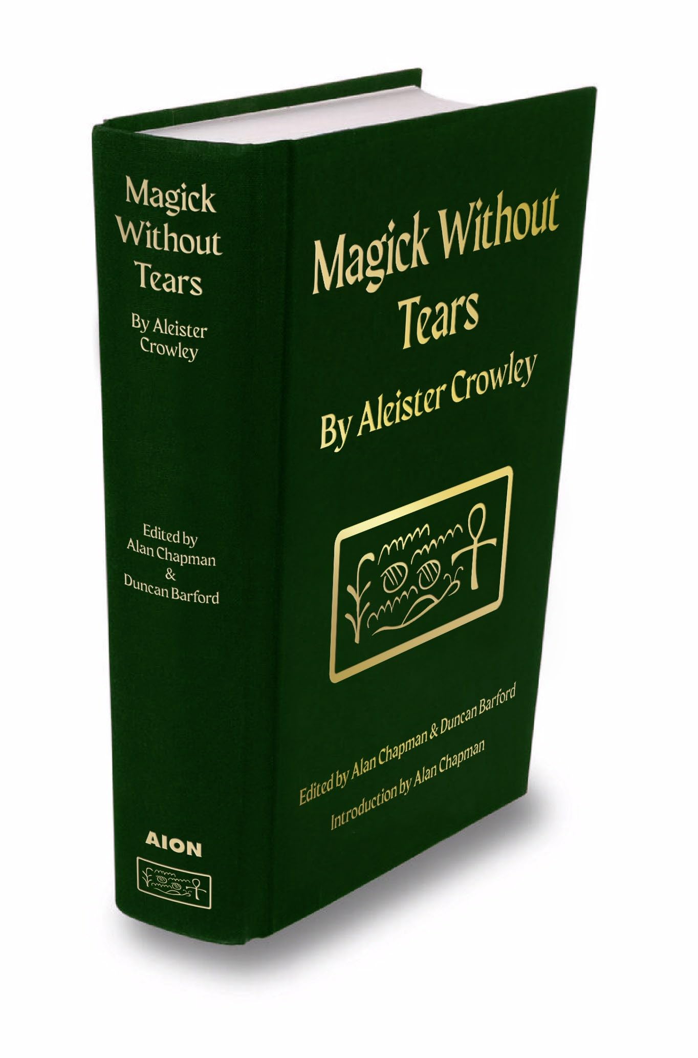Magick Without Tears: The Collected Magical Works of Aleister Crowley Volume I Religion & Esotericism