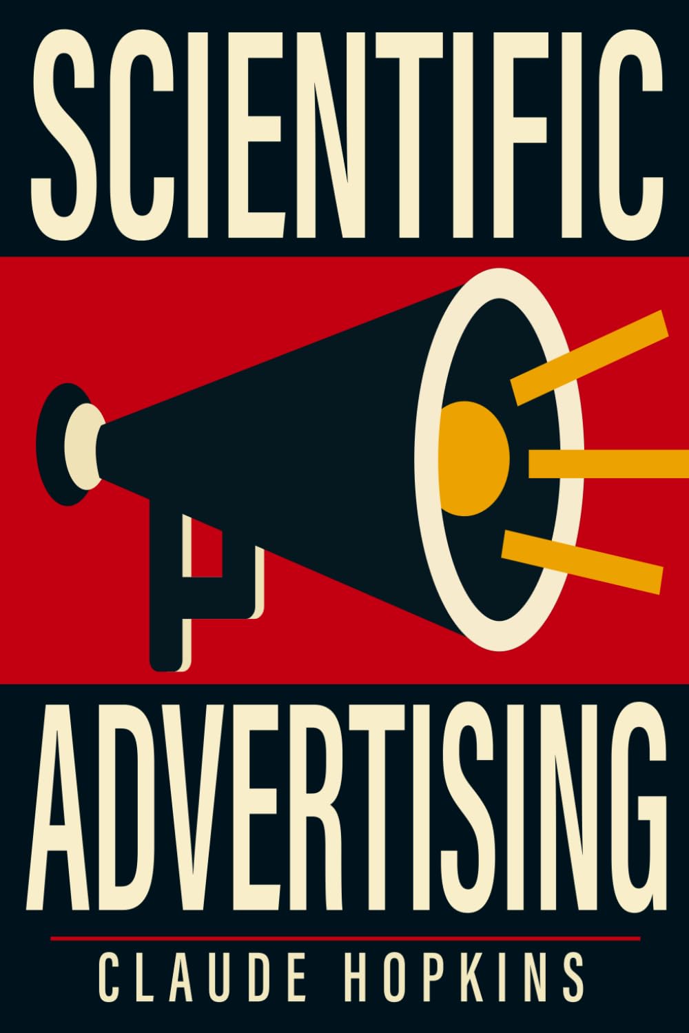 Scientific Advertising: Original Illustrated Edition Business, Finance & Career
