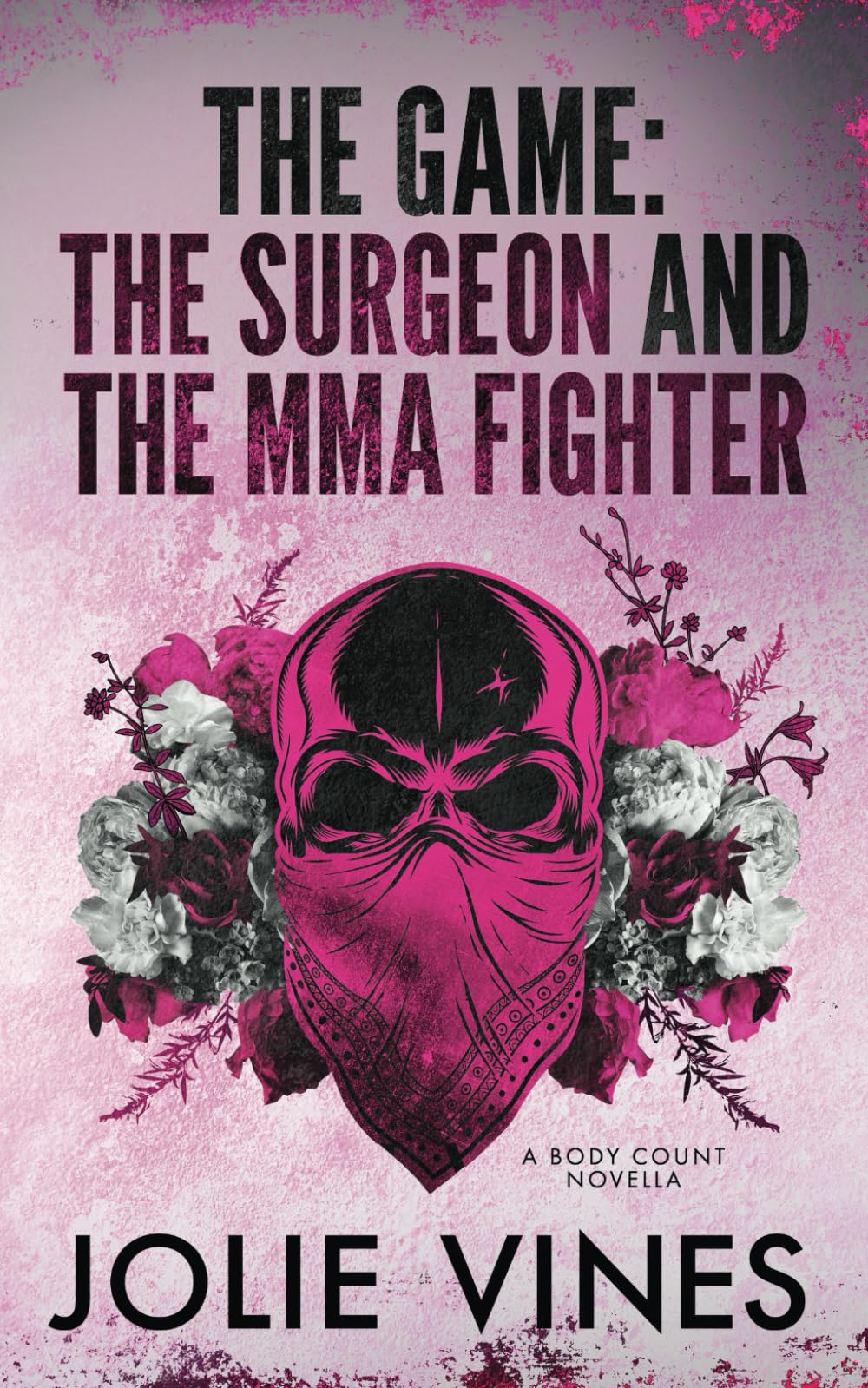 The Game - the Surgeon and the MMA Fighter (a Body Count novella) Contemporary literature