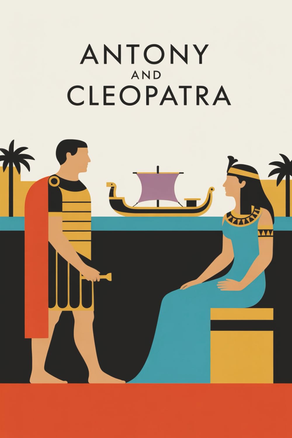 Antony and Cleopatra: A Tragic Romance of Ancient Rome and Egypt – Love, Power, and Betrayal in Shakespeare’s Classic Play Drama
