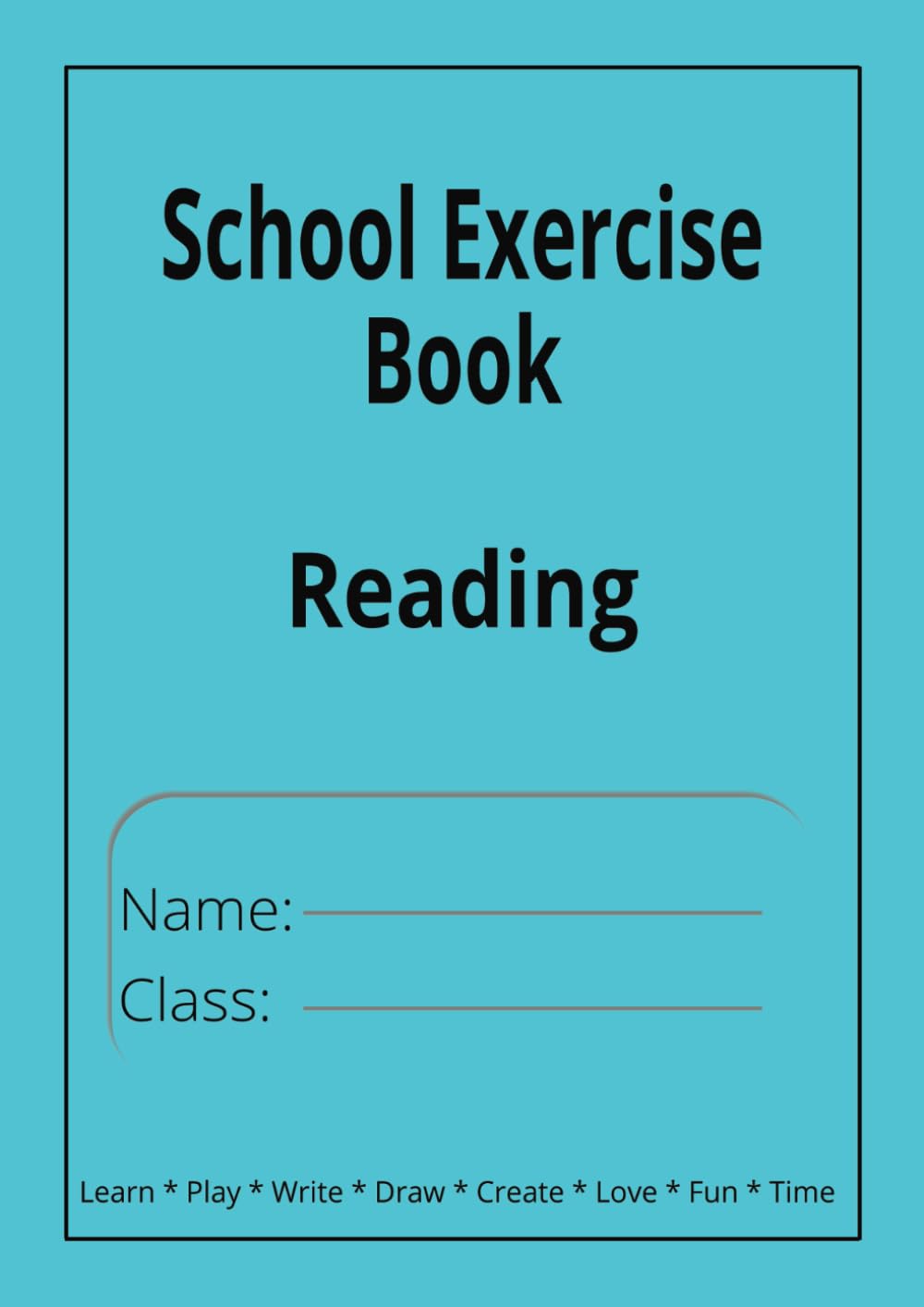 School Exercise Book - Reading - Blue: Blue Wide Ruled with Field | School Exercise Book | 8.27" x 11.69" | 100 Pages, |Schools, Classroom, Home schooling, Home, Office, Work Reading Aloud & Learning to Read