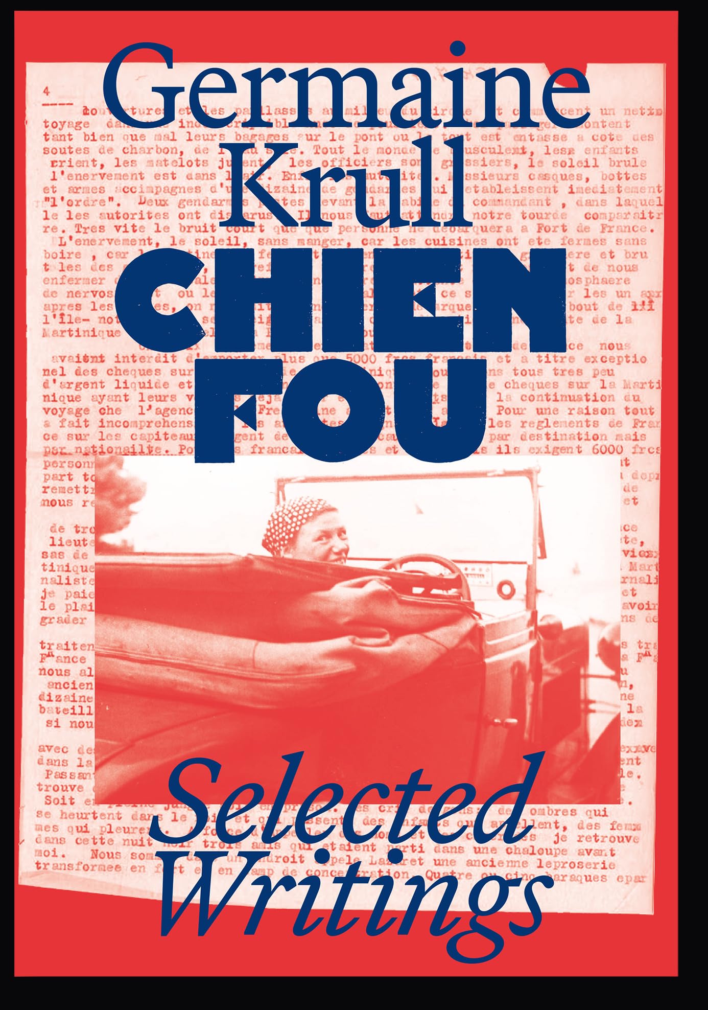 Chien Fou: Selected Writings: (English Edition) Memories
