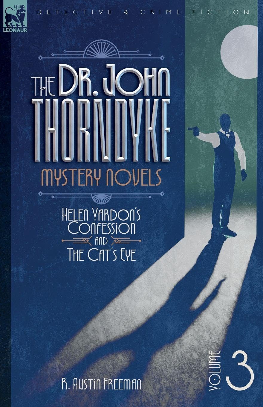 The Dr. Thorndyke Mystery Novels, Volume 3 Contemporary literature