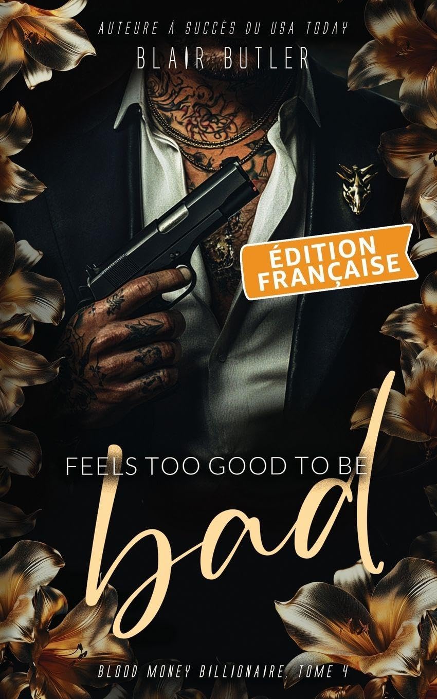 Feels Too Good To Be Bad, Édition française Contemporary literature