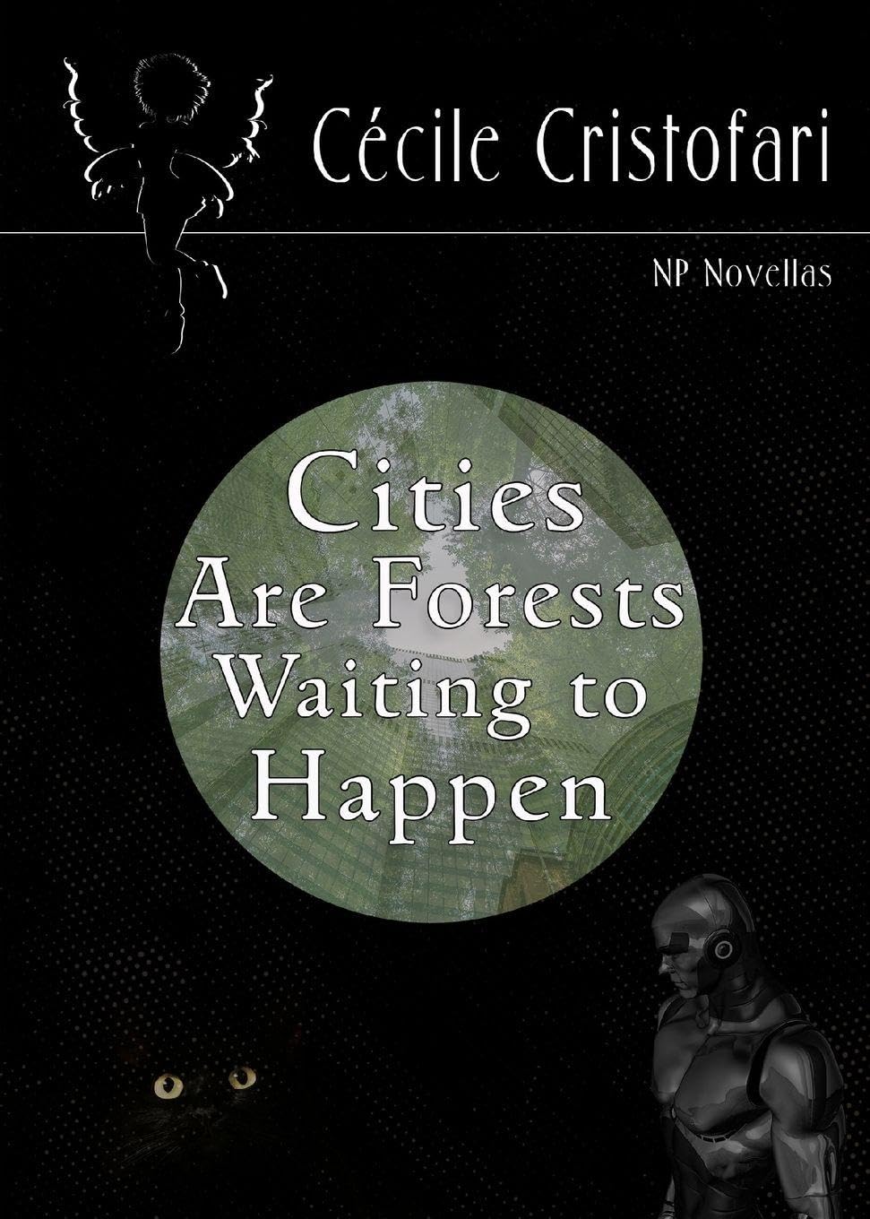 Cities Are Forests Waiting to Happen Contemporary literature