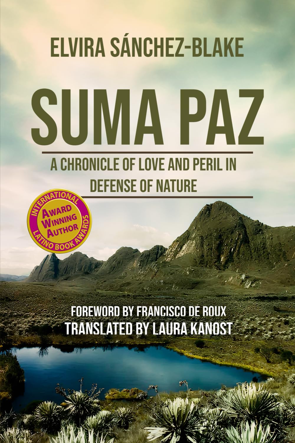 SUMA PAZ: A CHRONICLE OF LOVE AND PERIL IN DEFENSE OF NATURE Sports