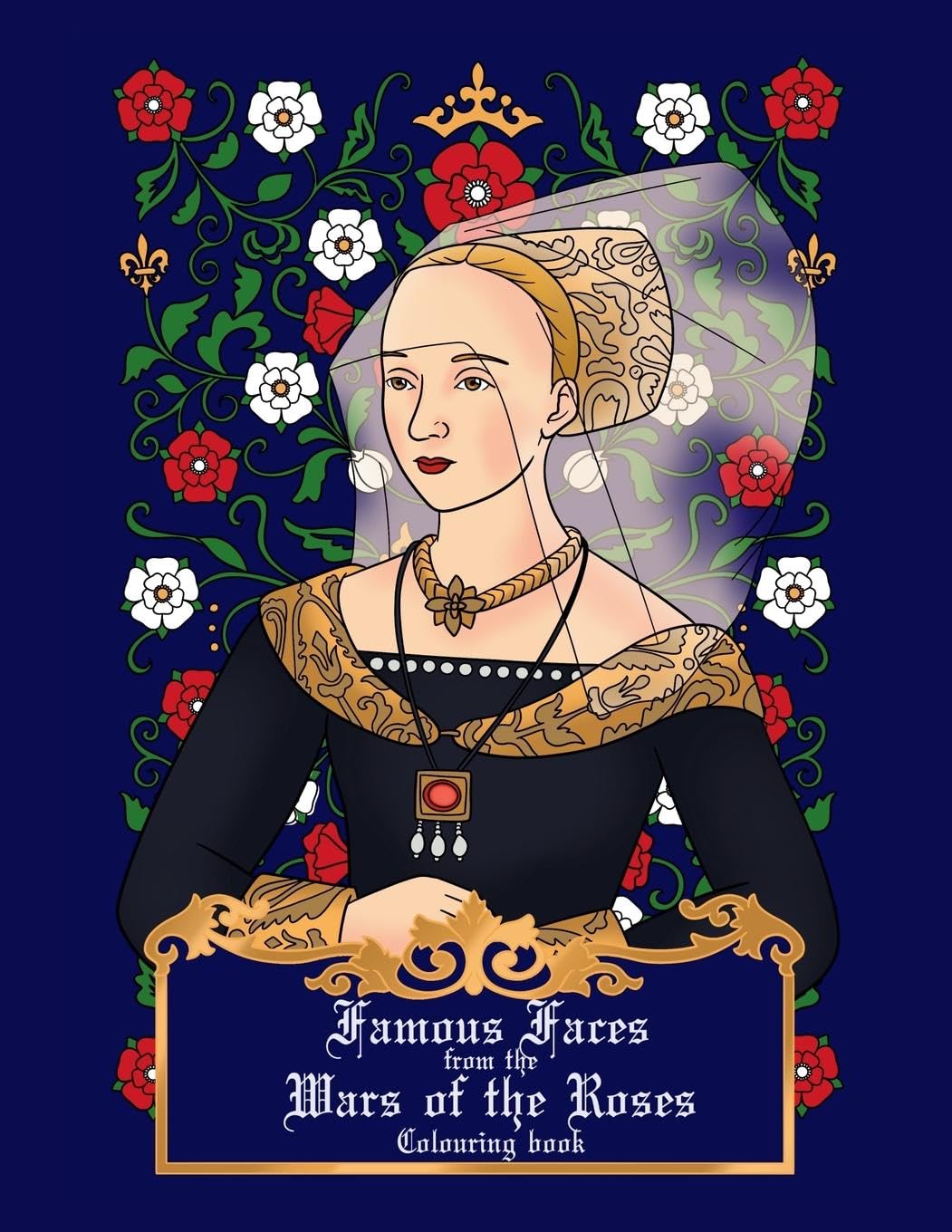 Famous faces from the Wars of the Roses colouring book Hobbies & Crafts