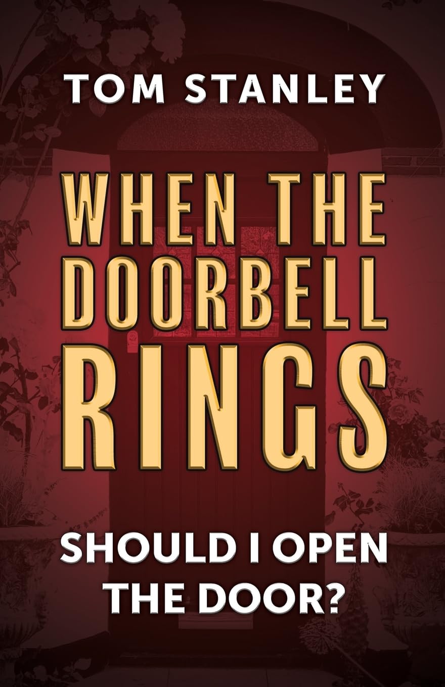 When The Doorbell Rings  Should I Open The Door? Politics & History