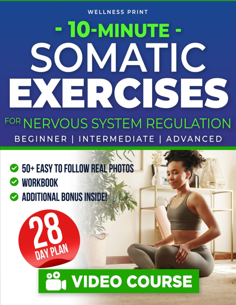 10-Minute Somatic Exercises for Nervous System Regulation: A 28-Day Rejuvenation Plan with Video Course to Relieve Stress & Anxiety, Tone Your Vagus ... Reconnection (The Somatic Exercise Club) Health, Nutrition & Fitness