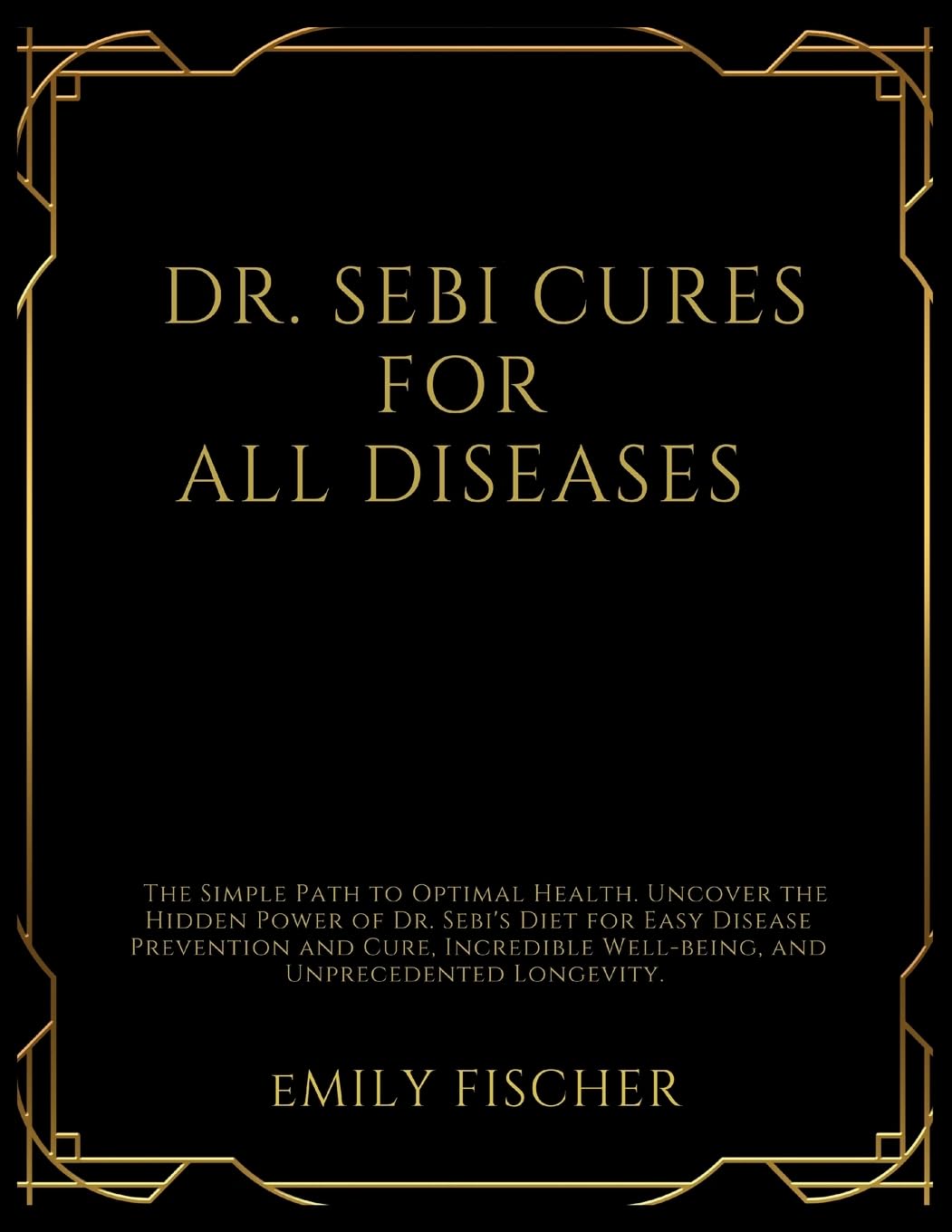 DR. SEBI CURES FOR ALL DISEASES Health, Nutrition & Fitness