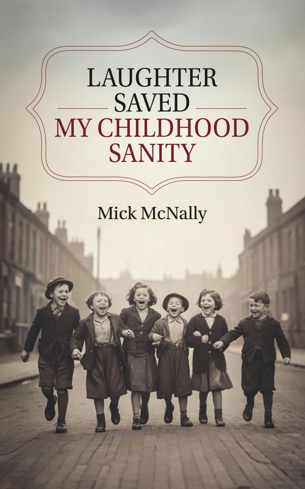 Laughter Saved My Childhood Sanity Books