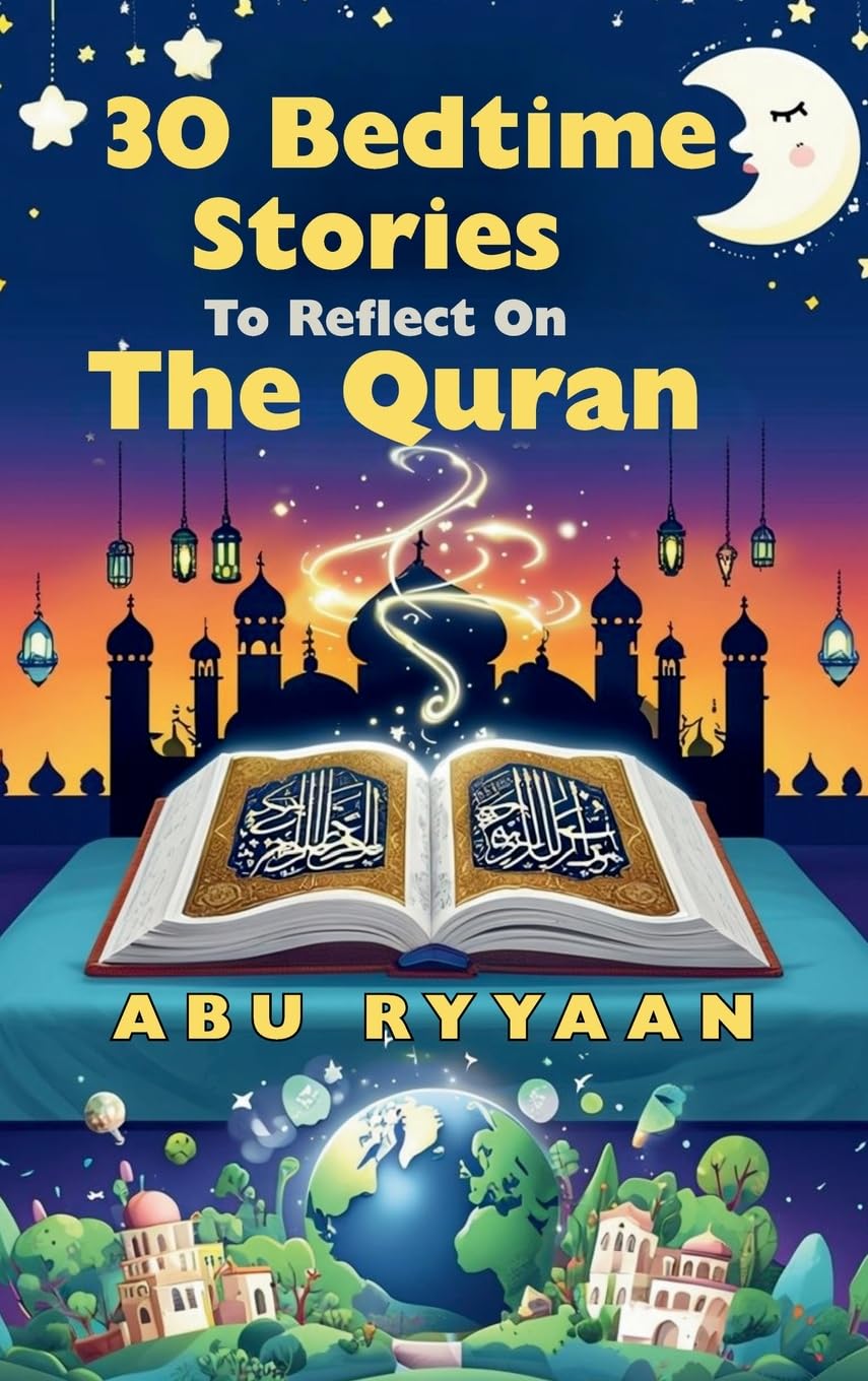 30 Bedtime Stories To Reflect On The Quran Novels & Short Stories