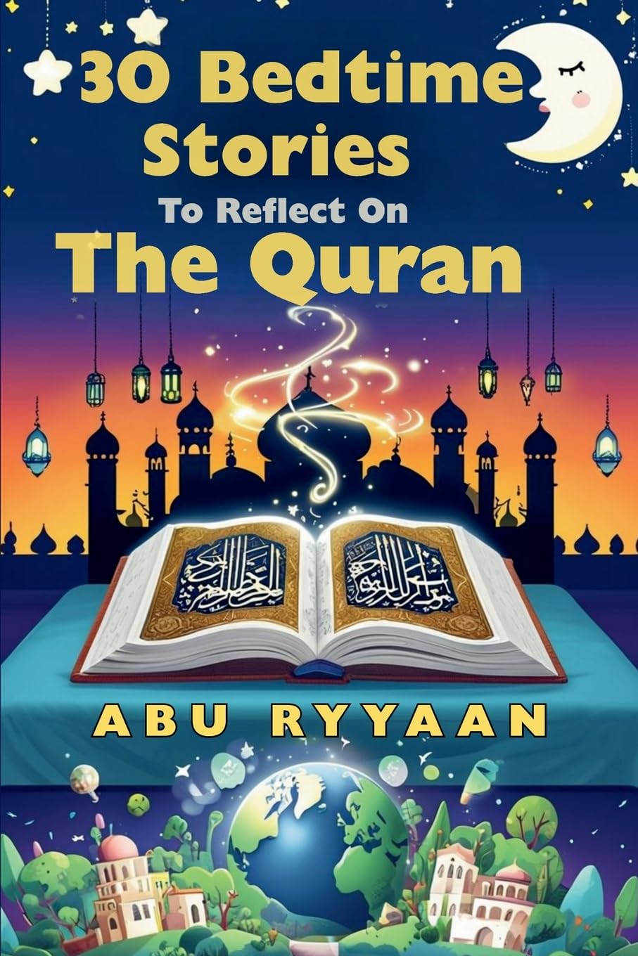 30 Bedtime Stories To Reflect On The Quran Drama