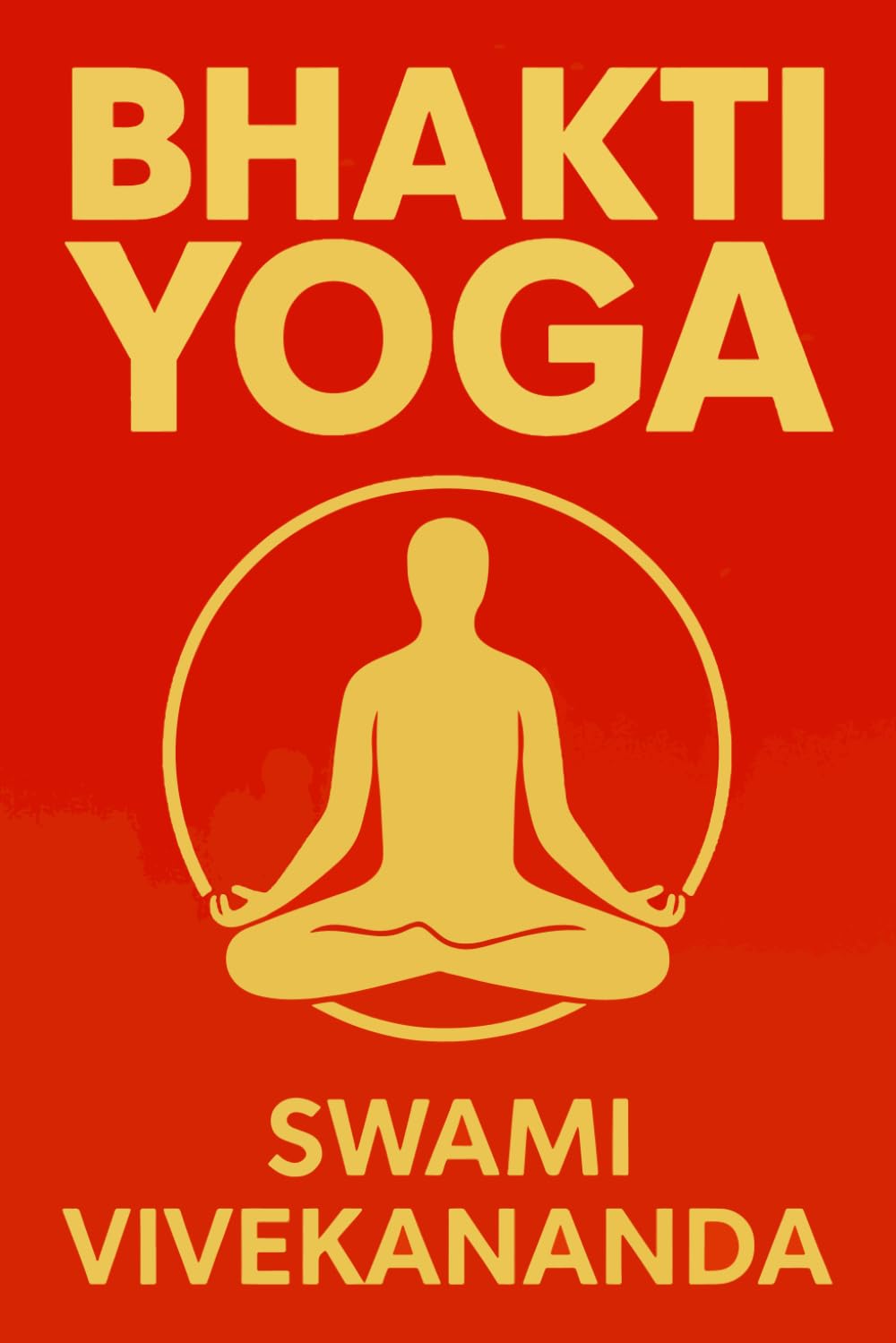 Bhakti Yoga: Unabridged and Illustrated Edition Health, Nutrition & Fitness