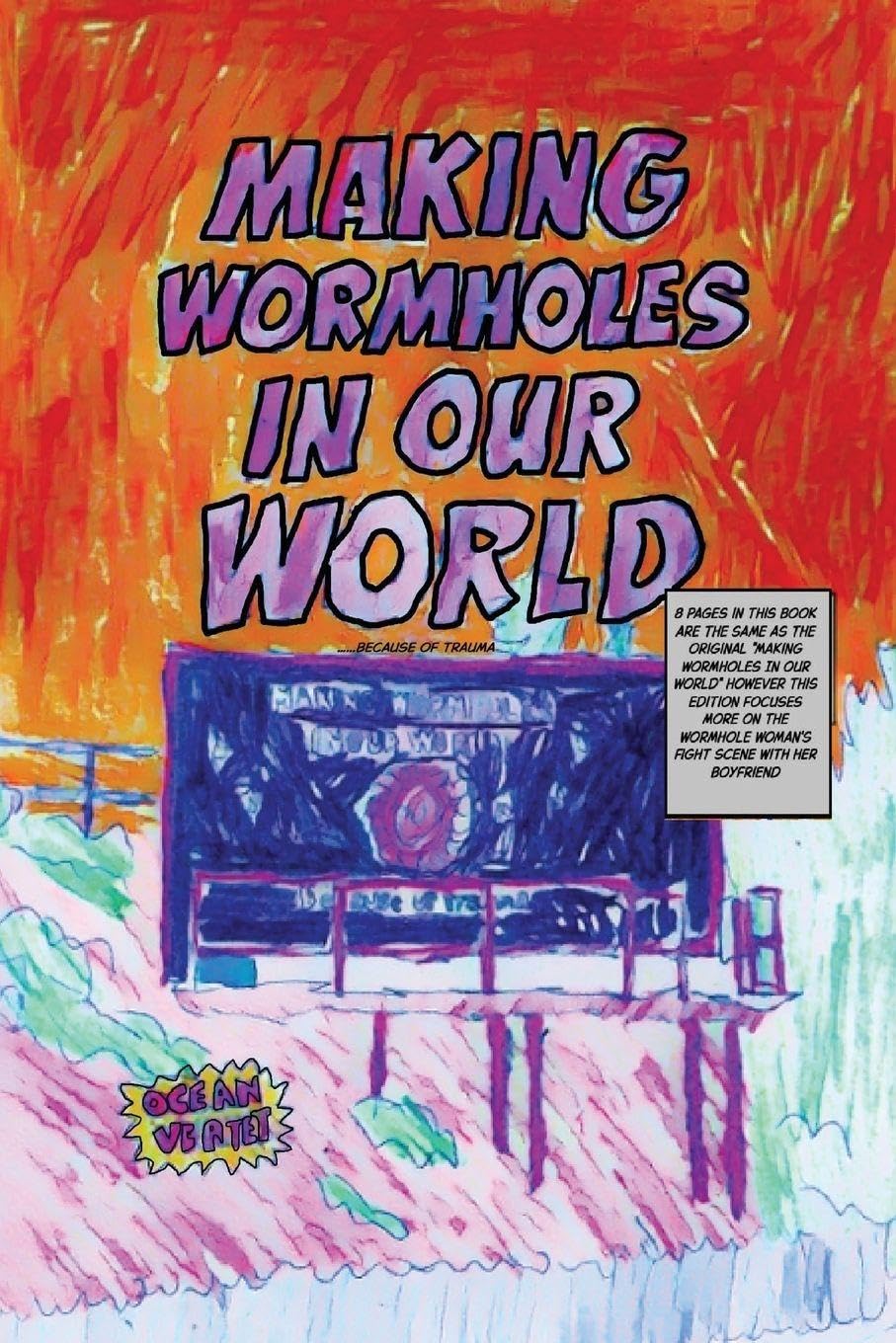 Making Wormholes In Our World......because of trauma.... Parents & Children