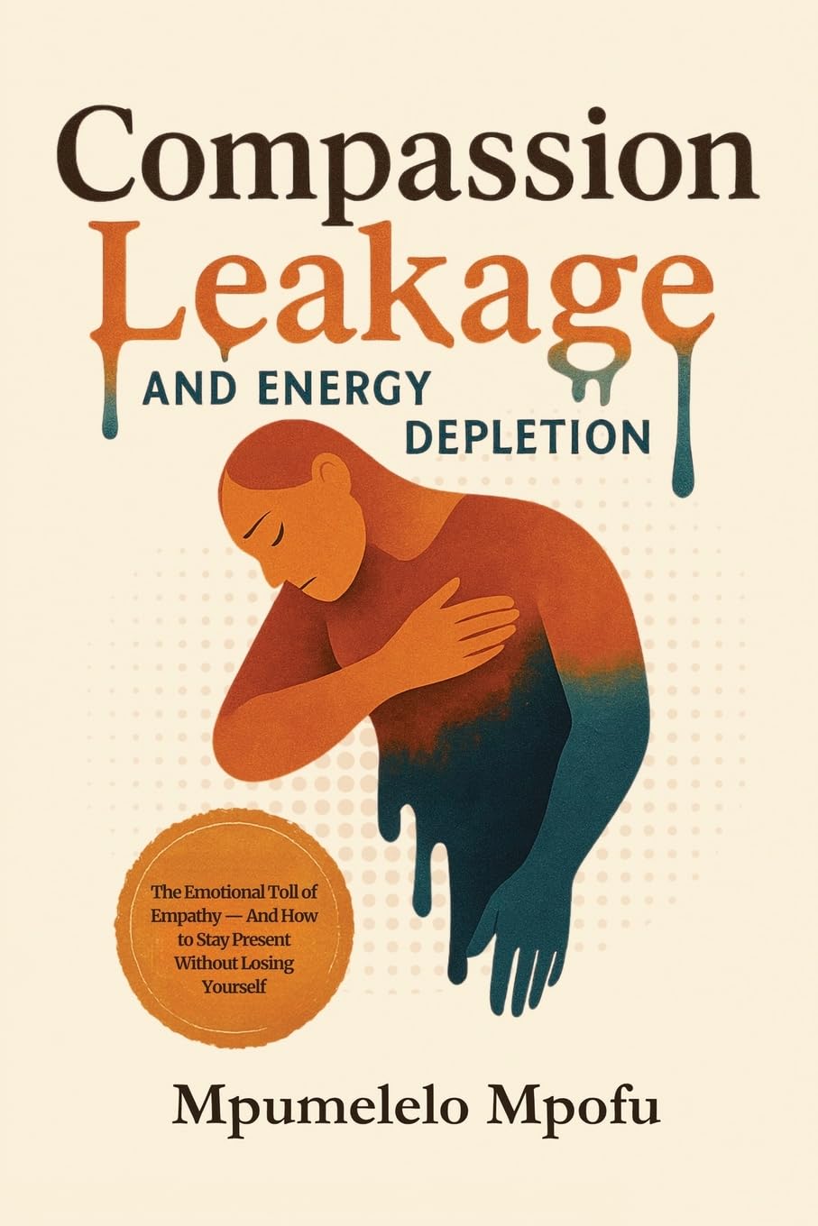 Compassion Leakage   and   Energy Depletion Books