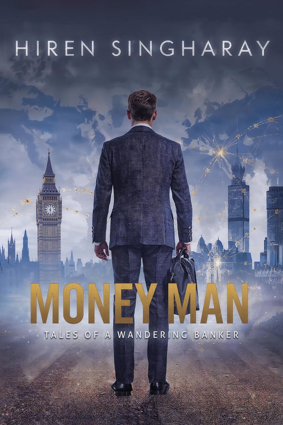 Money Man Tales of a wandering Banker Politics & Society
