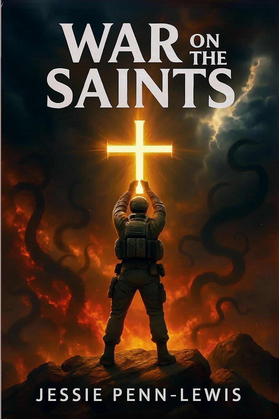 War on the Saints - The ORIGINAL and UNABRIDGED edition Religion & Esotericism