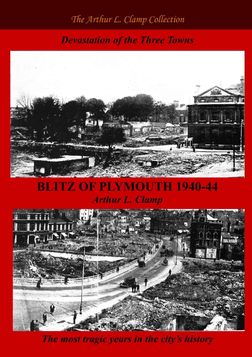 Blitz of Plymouth 1940-44 Politics & History