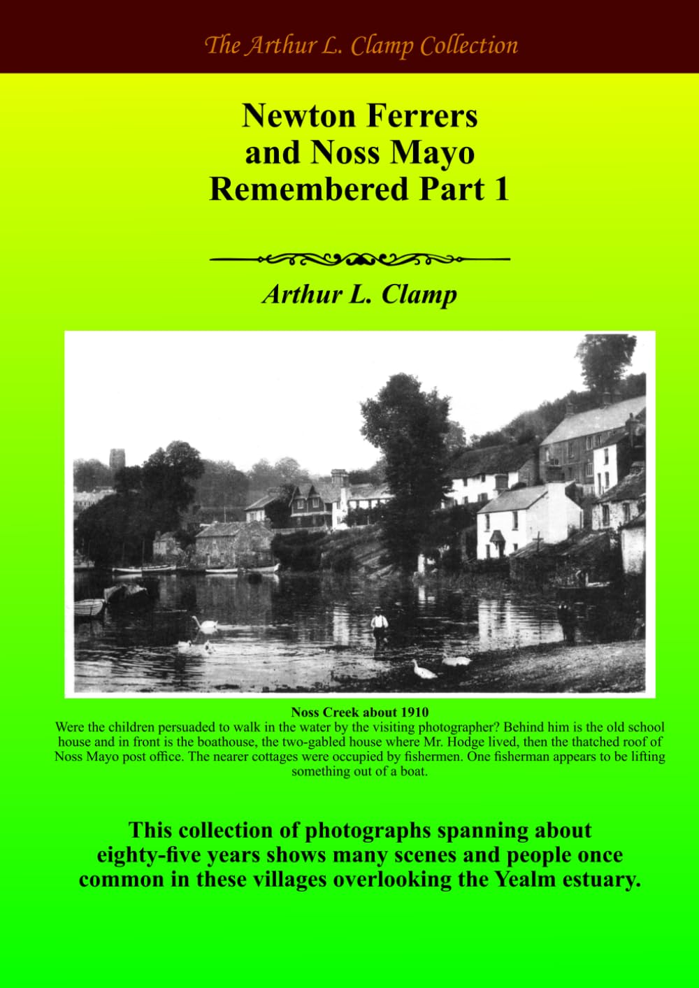 Newton Ferrers and Noss Mayo Remembered Part 1 Politics & History