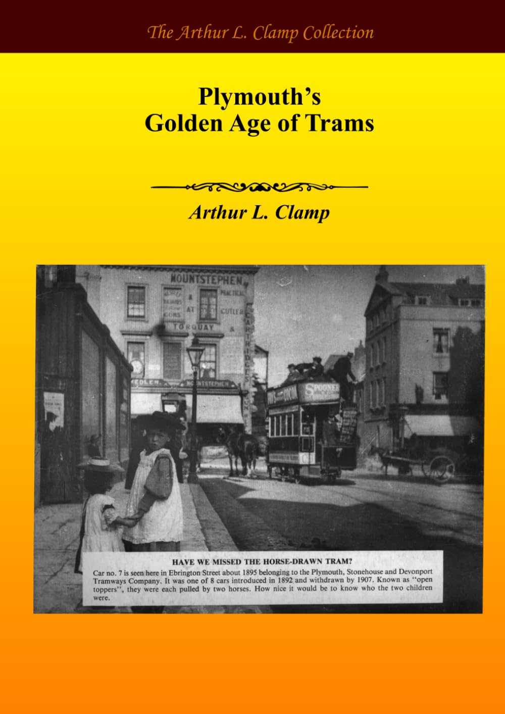 Plymouth's Golden Age of Trams Politics & History