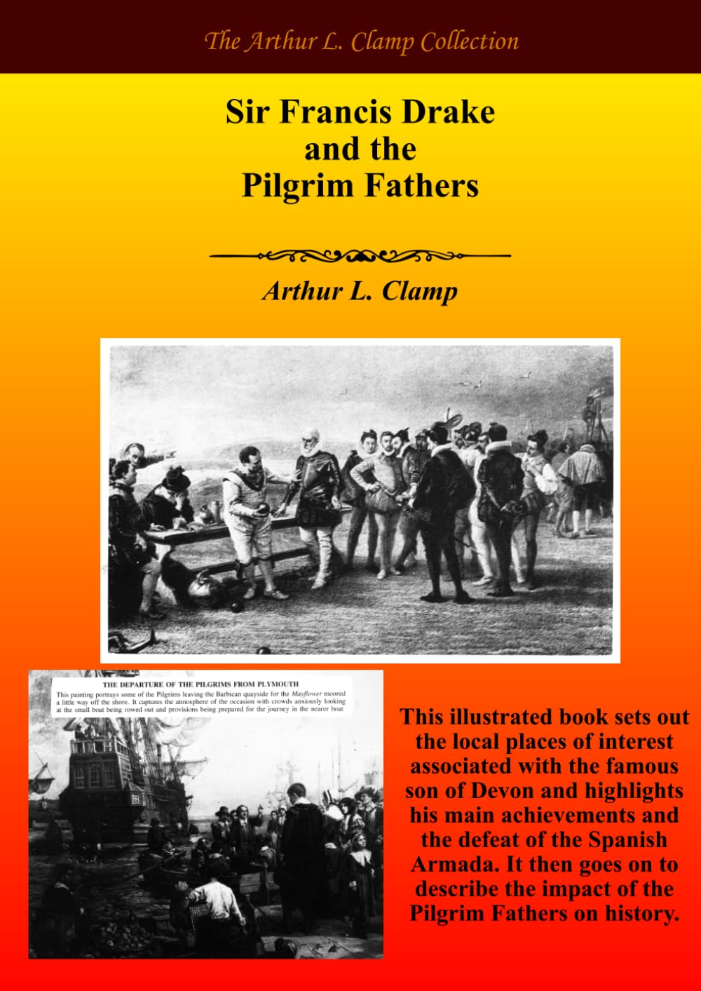 Sir Francis Drake and the Pilgrim Fathers Politics & History