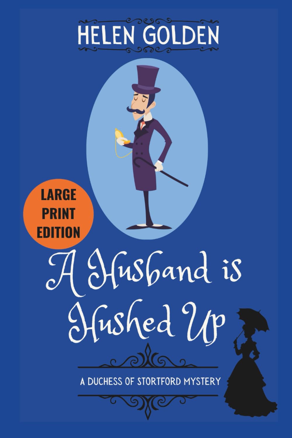 A Husband is Hushed Up (Large Print Edition) International