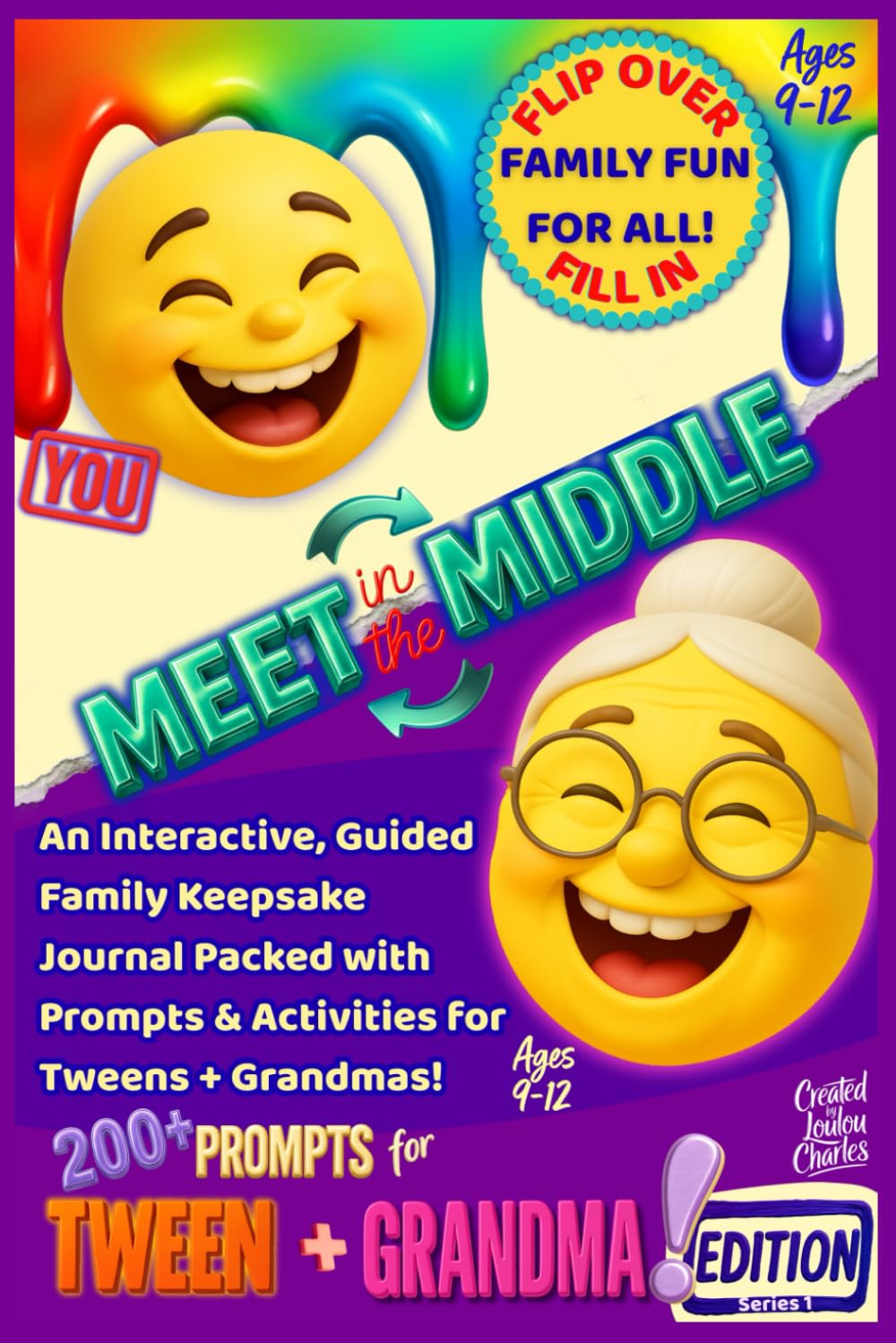 Meet in the Middle: An Interactive, Guided Family Keepsake Journal Packed with Prompts & Activities for Tweens + Grandmas! Ages 9-12 (Meet in the Middle / On the Flip Side) Hobbies & Crafts