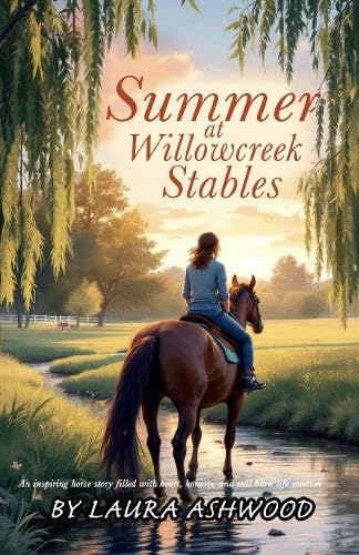 Summer at Willowcreek Stables ( A healing horse story; show jumping fiction) Contemporary literature