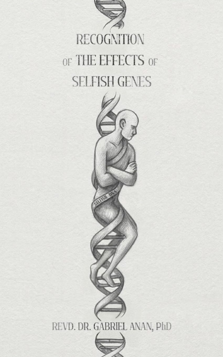Recognition of the Effects of Selfish Genes Religion & Esotericism