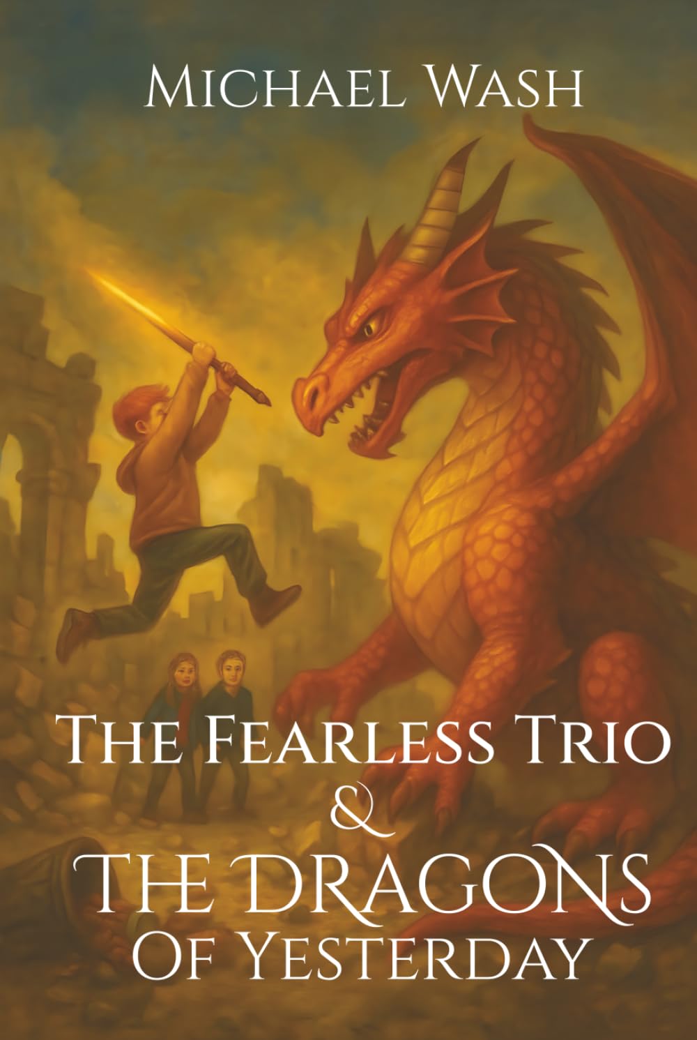 The Fearless Trio and The Dragons of Yesterday Non-fiction