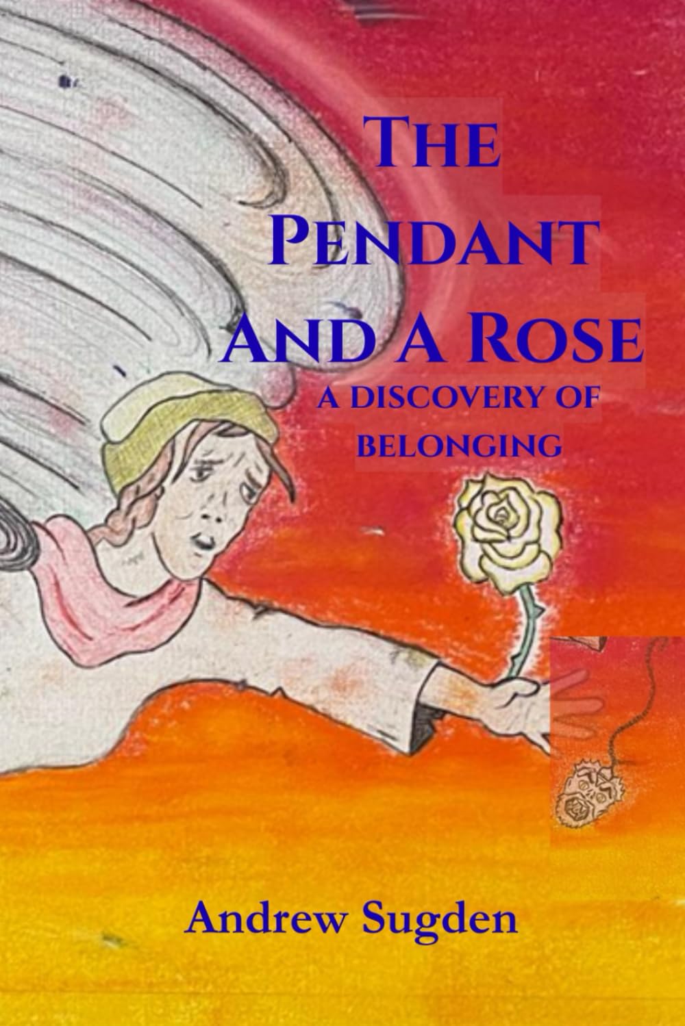 THE PENDANT AND A ROSE a discovery of belonging Action & Adventure