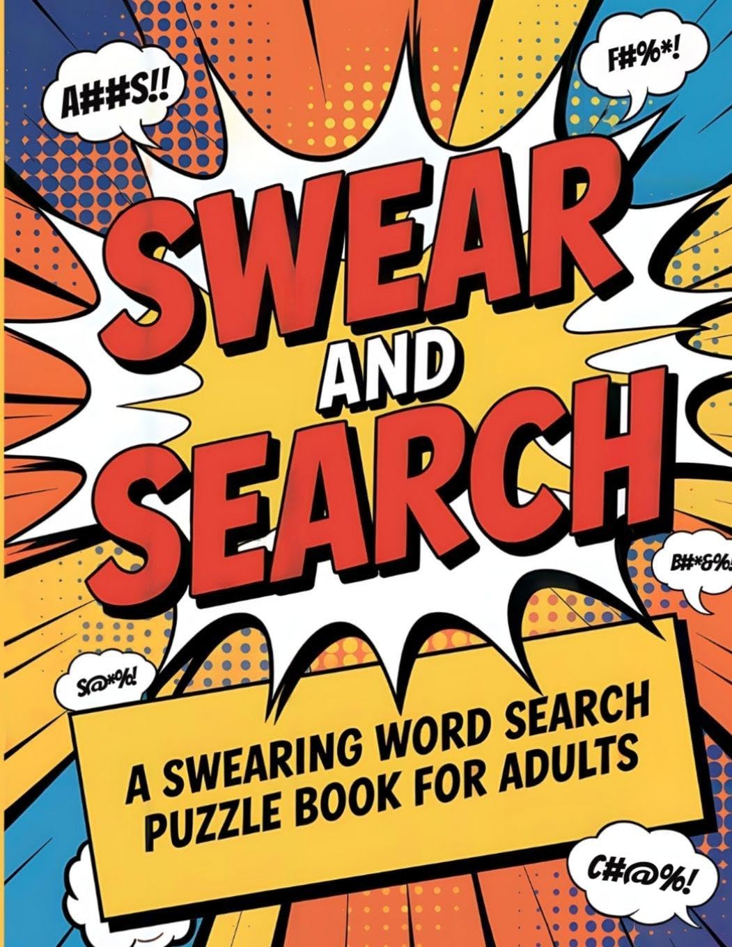 Swear and Search | A Swearing Word Search Puzzle Book for Adults Leisure & Fun