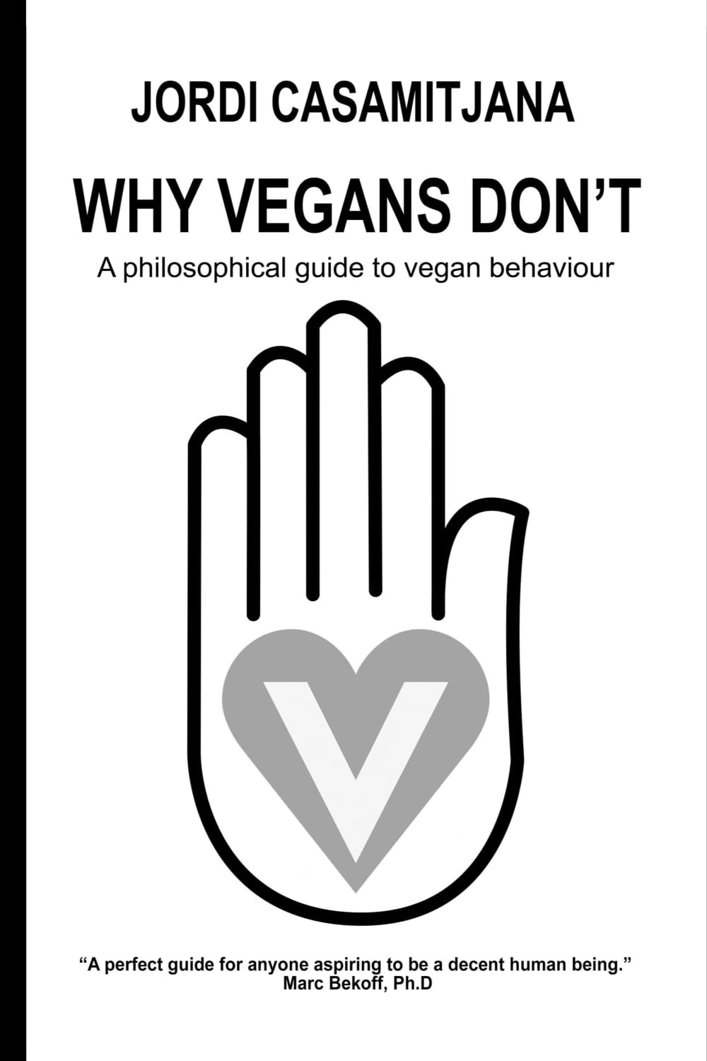 Why Vegans Don't Philosophy
