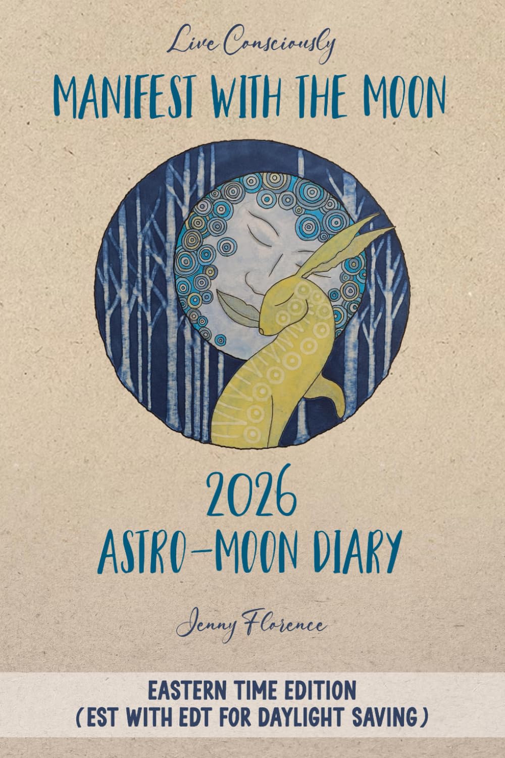 Manifest with the Moon Astro-Moon Diary 2026 - Eastern Time edition Religion & Esotericism
