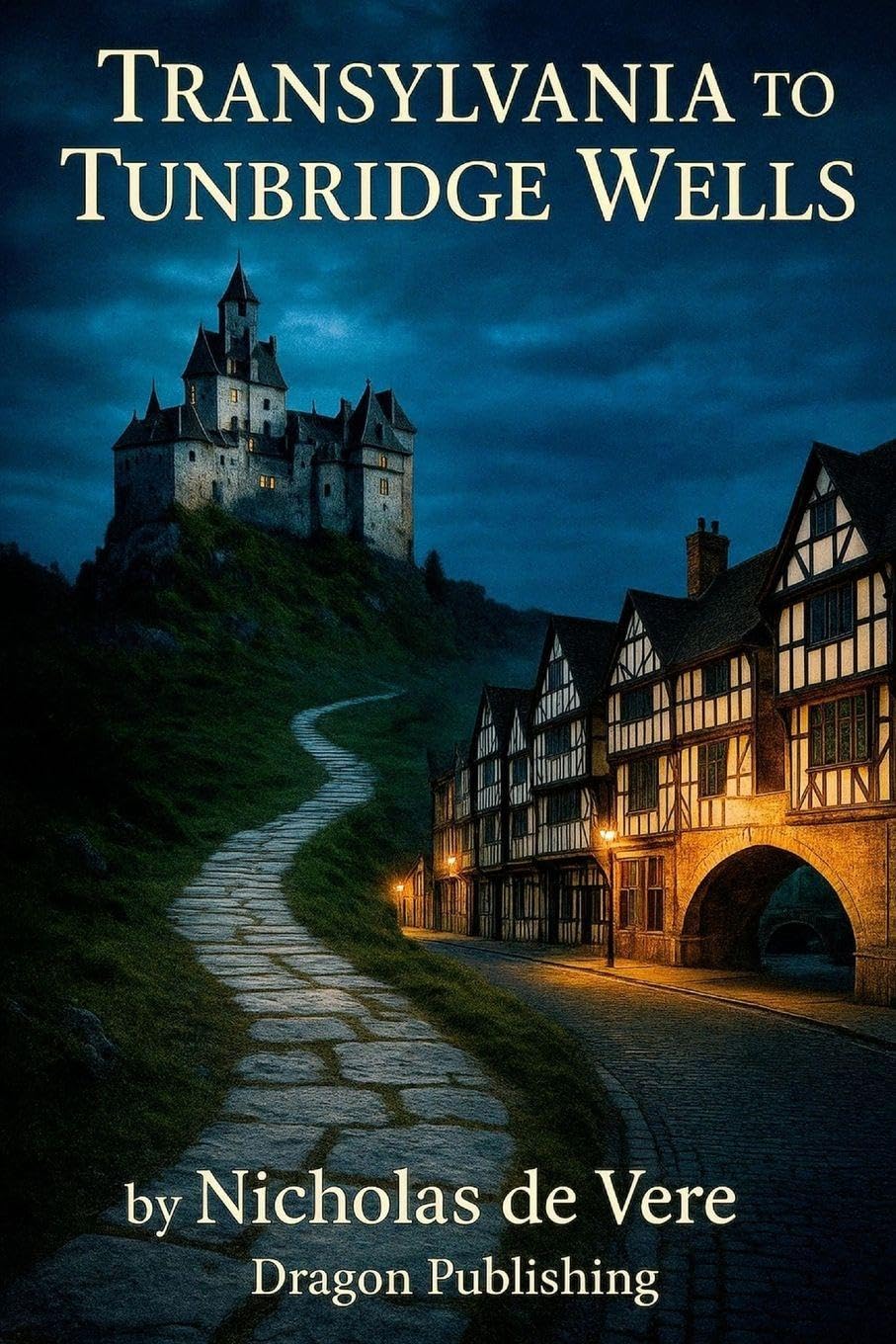 Transylvania To Tunbridge Wells Politics & History