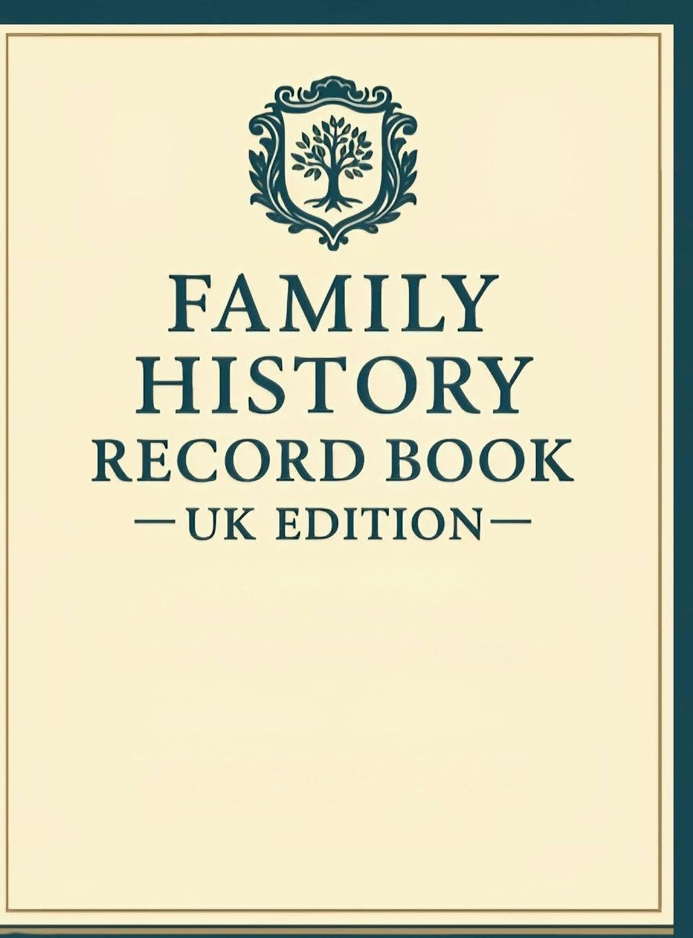 FAMILY HISTORY RECORD BOOK - UK EDITION   A Guided Family History Workbook to Trace Your British Roots Self-help