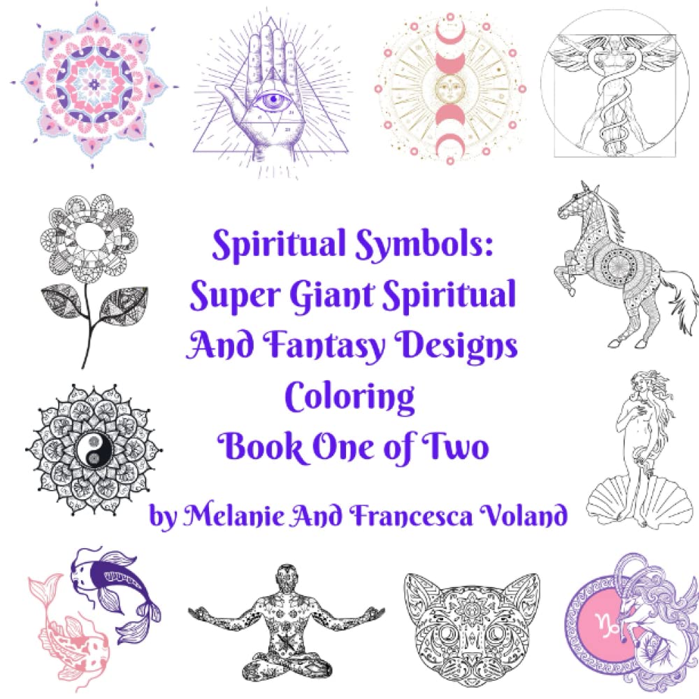 Spiritual Symbols: Super Giant Spiritual and Fantasy Designs Coloring Book One of Two (Super Giant Spiritual and Fantasy Designs Coloring Books, Band 1) Manga