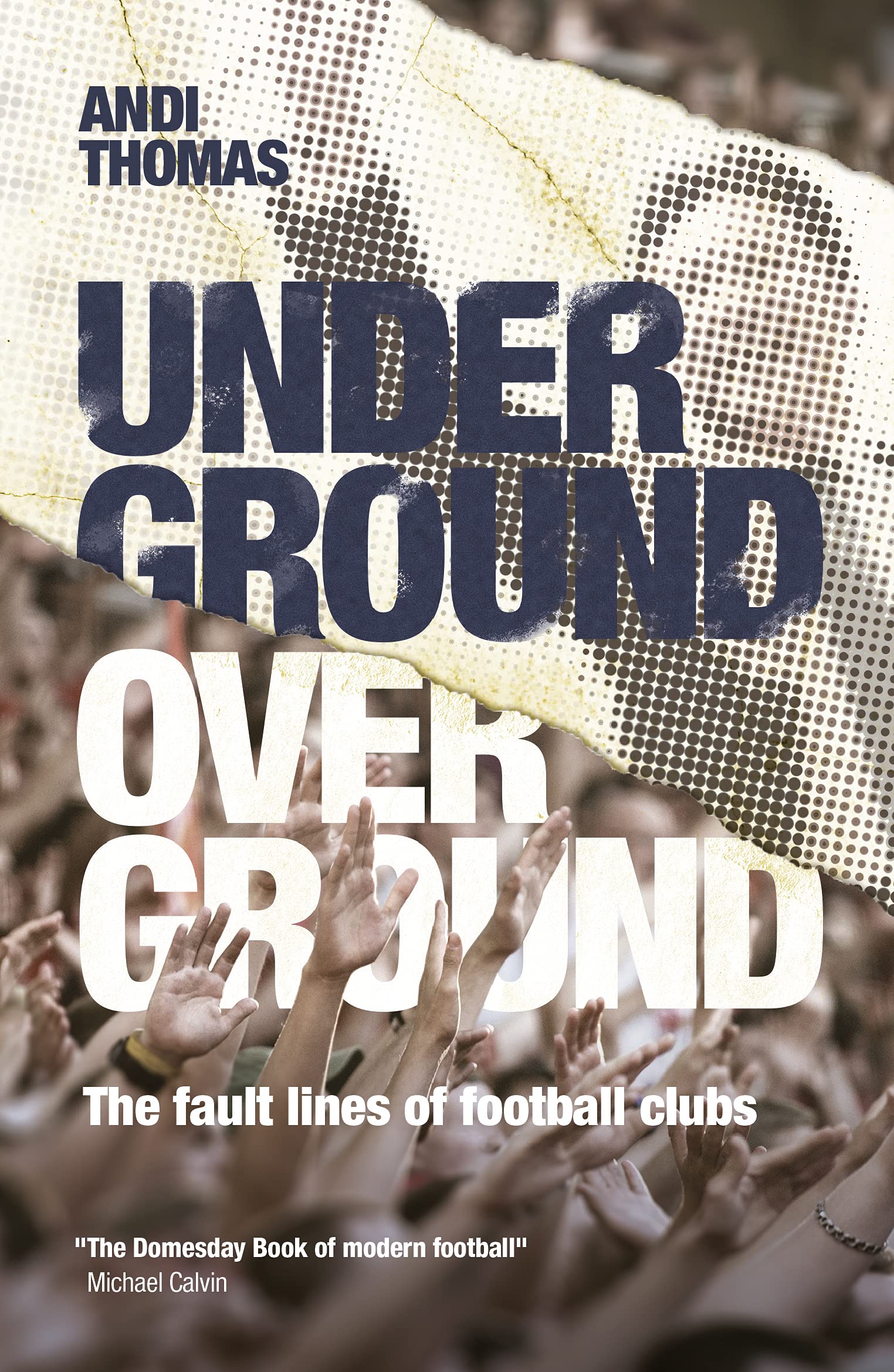 Underground, Overground: The fault lines of football clubs General education