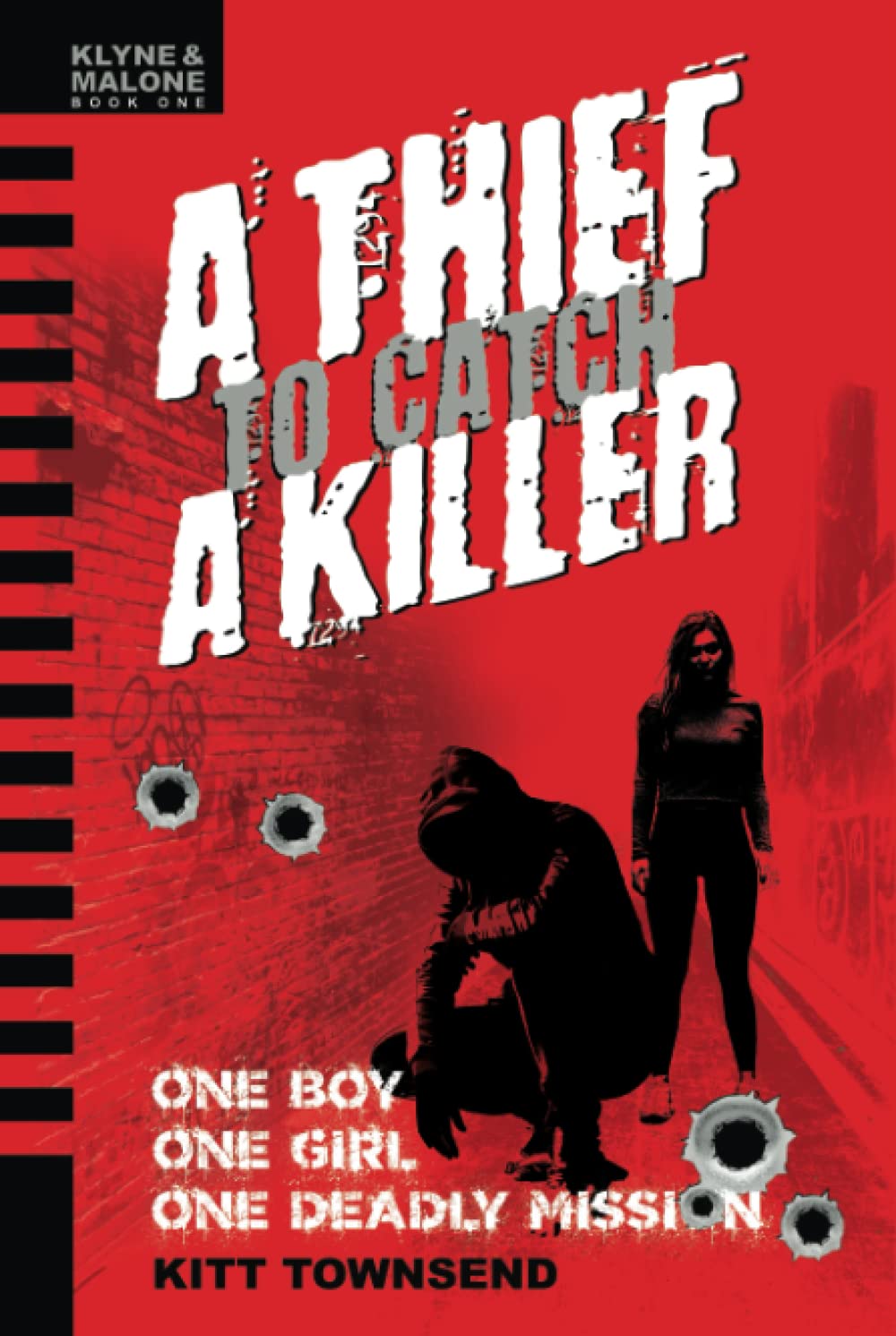 A Thief To Catch A Killer: Klyne & Malone (Book 1) Novels & Short Stories