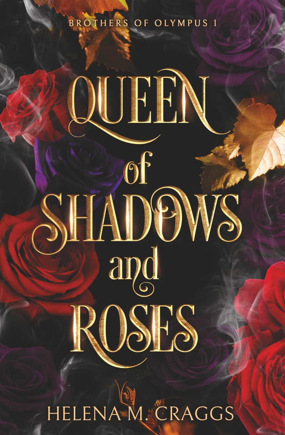 Queen of Shadows and Roses (Brothers of Olympus 1) Fairy Tales & Legends