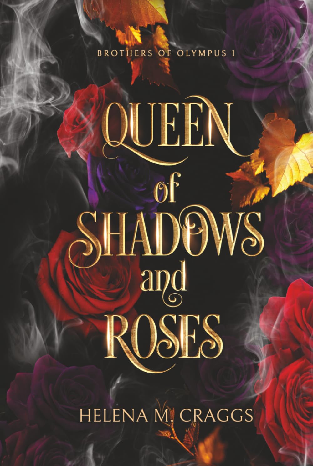 Queen of Shadows and Roses (Brothers of Olympus 1) Fairy Tales & Legends
