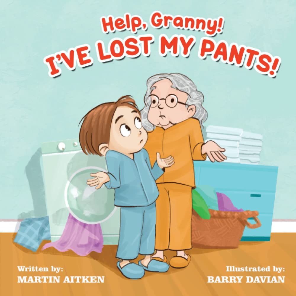Help Granny! I've Lost my Pants! Non-fiction