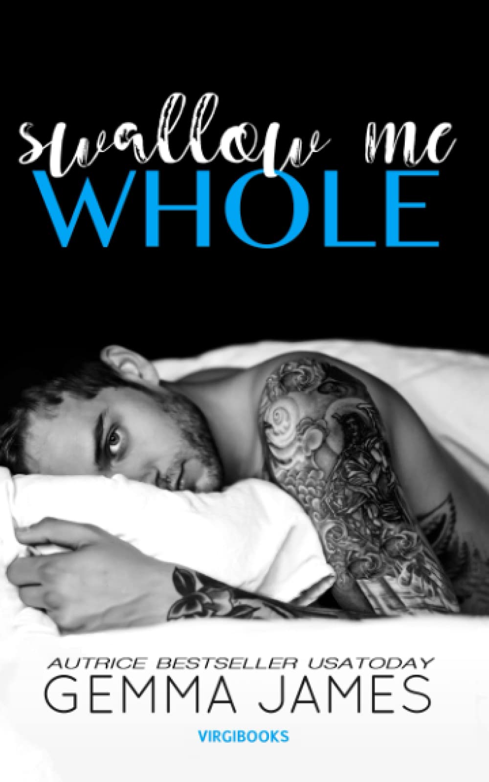 Swallow Me Whole: Edizione italiana Contemporary Romance