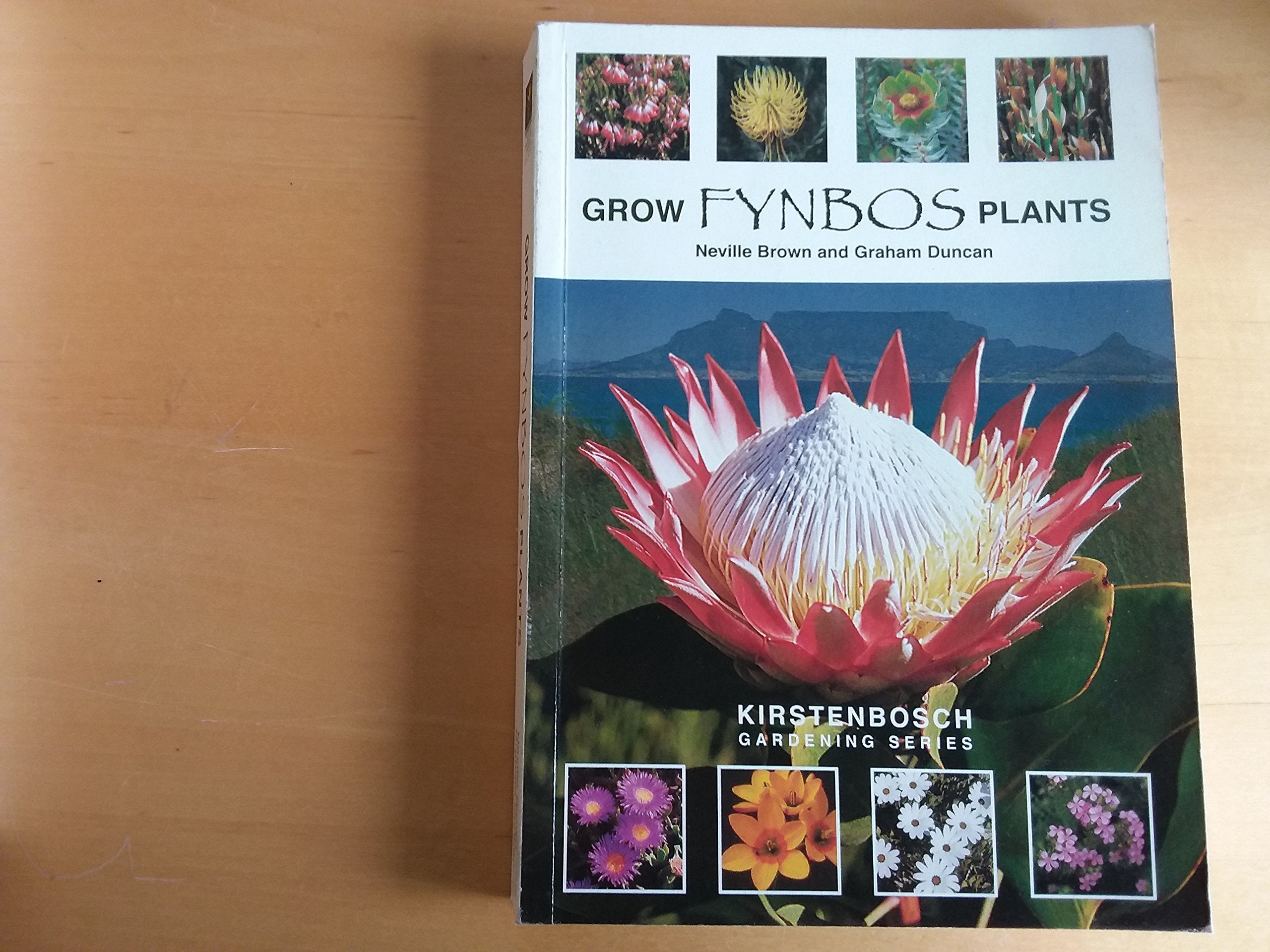Grow Fynbos Plants: A Practical Guide to the Propagation and Cultivation of Plants from Some of the Major Families of the Cape Floristic Region of South Africa Natural Sciences