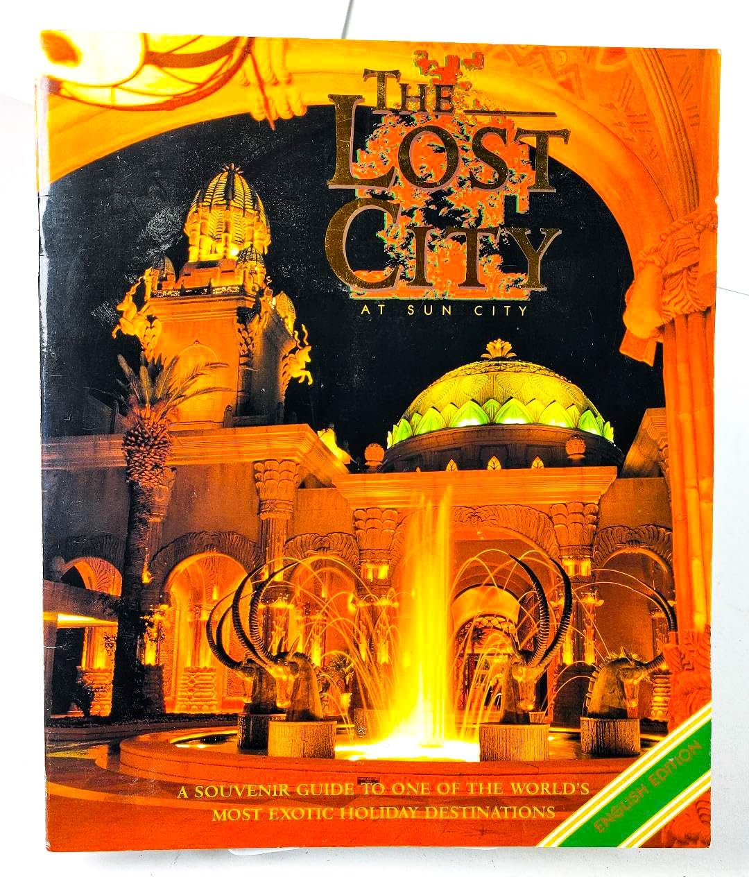 The Lost City at Sun City a Souvenir Guide to One of the World's Most Exotic Destinations Books