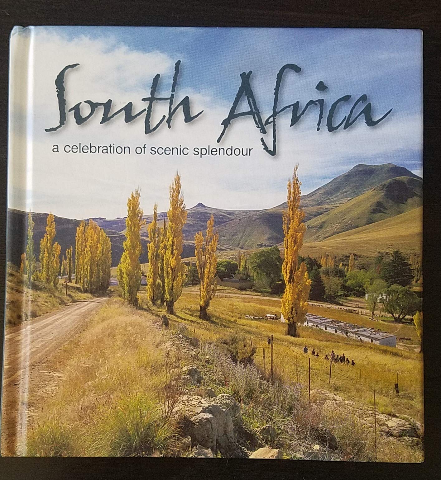 South Africa: A Celebration of Scenic Splendour book