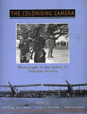 The Colonizing Camera: Photographs in the Making of Namibian History General education